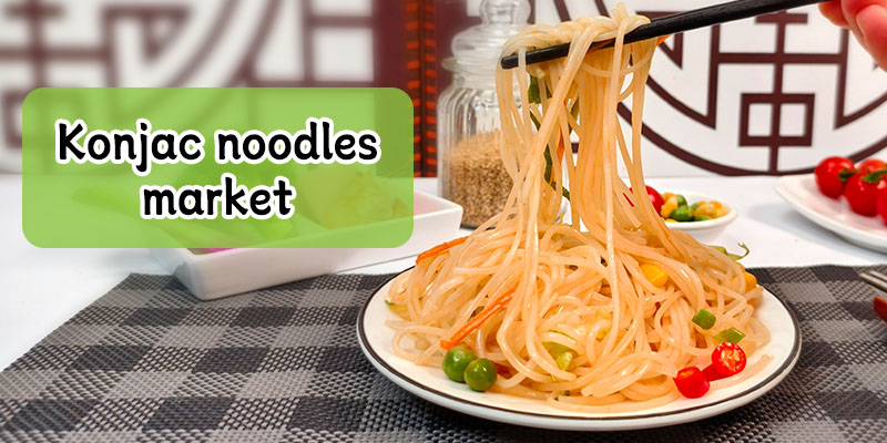konjac noodle market